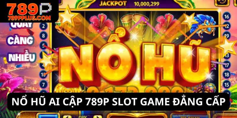 Nổ hũ Ai Cập 789P Slot game đẳng cấp